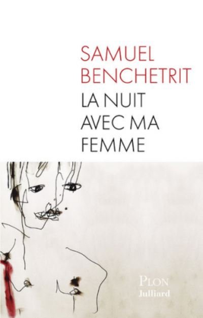 Cover for Samuel Benchetrit · La nuit avec ma femme (MERCH) (2016)