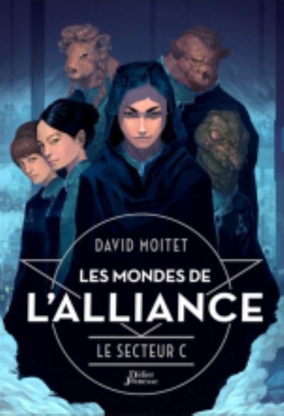 Cover for David Moitet · Les mondes de l'alliance 2/Le secteur C (MERCH) (2014)