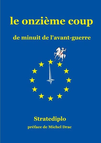 Cover for Stratediplo · Le onzi?me coup (Paperback Book) (2019)