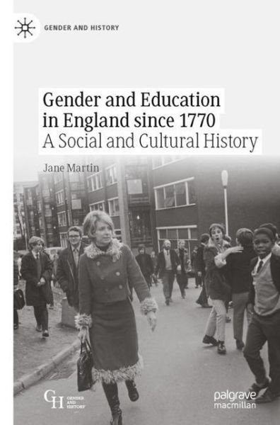 Cover for Jane Martin · Gender and Education in England since 1770: A Social and Cultural History - Gender and History (Taschenbuch) [1st ed. 2022 edition] (2022)