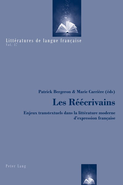 Cover for Les Raeaecrivains: Enjeux Transtextuels Dans La Littaerature Moderne D'expression Franethcaise (Paperback Book) (2011)