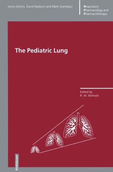 R W Wilmott · The Pediatric Lung - Respiratory Pharmacology and Pharmacotherapy (Paperback Book) [Softcover reprint of the original 1st ed. 1997 edition] (2012)