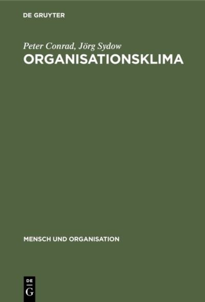 Cover for Peter Conrad · Organisationsklima (Mensch Und Organisation, Band 10) (Hardcover Book) (1984)