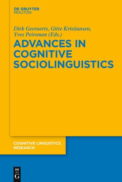 Cover for Dirk Geeraerts · Advances in Cognitive Sociolinguistics (Cognitive Linguistic Research) (Hardcover Book) (2010)