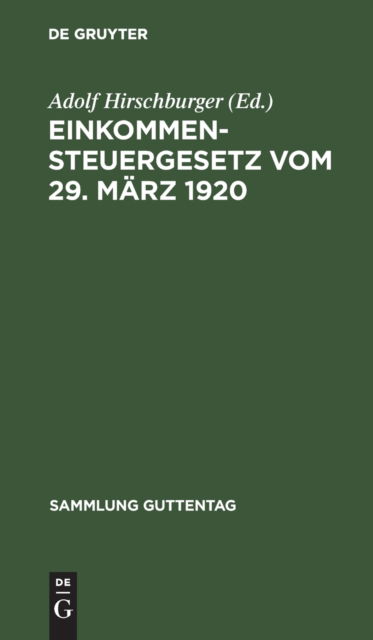 Cover for Adolf Hirschburger · Einkommensteuergesetz Vom 29. Mrz 1920 (N/A) (1923)