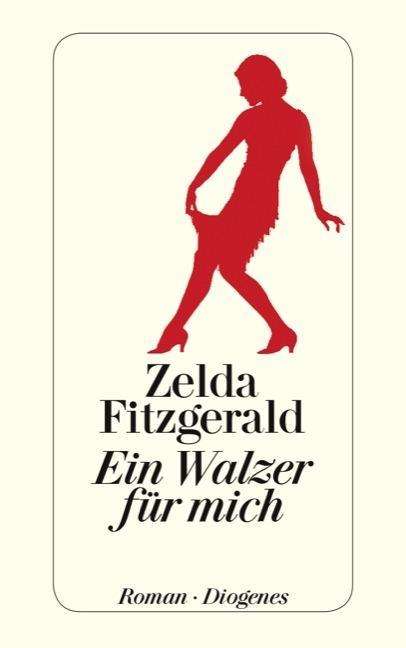 Cover for Zelda Fitzgerald · Detebe.24245 Fitzgerald:ein Walzer Für (Bog)