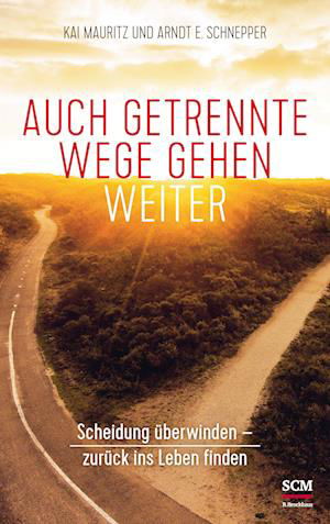 Cover for Kai Mauritz · Auch getrennte Wege gehen weiter (Paperback Book) (2019)