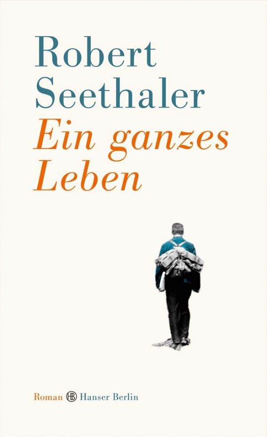 Cover for Robert Seethaler · Ein Ganzes Leben - Popular Fiction (Gebundenes Buch) (2014)