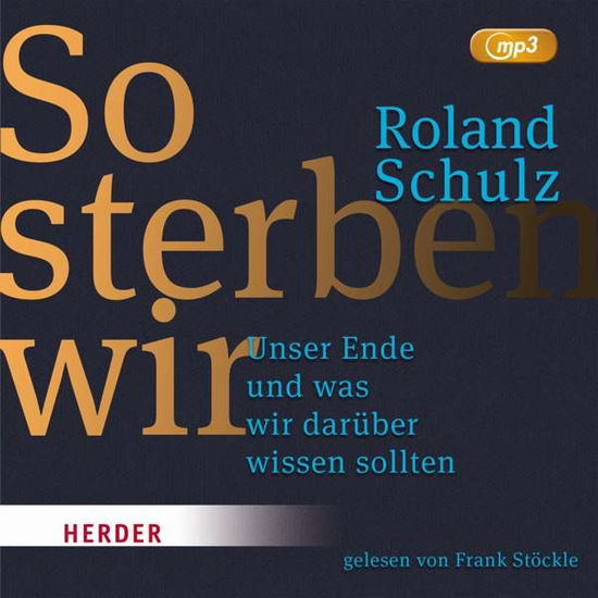 Cover for Schulz · So sterben wir,MP3-CD (Book) (2018)