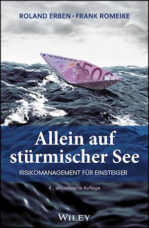 Cover for Roland Erben · Allein auf sturmischer See: Risikomanagement fur Einsteiger (Innbunden bok) [4. Auflage edition] (2025)