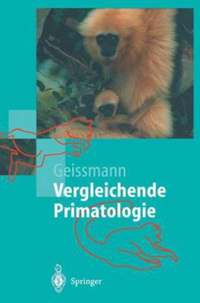 Cover for Thomas Geissmann · Vergleichende Primatologie (Book) [German, 2003 edition] (2002)