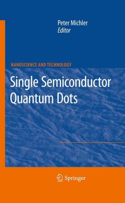 Cover for Peter Michler · Single Semiconductor Quantum Dots - NanoScience and Technology (Hardcover Book) (2009)