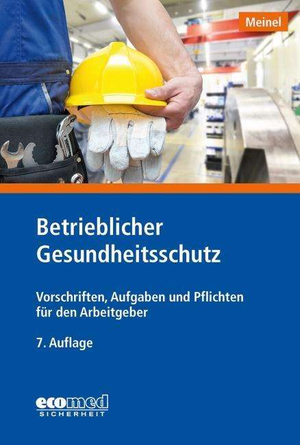 Cover for Meinel · Betrieblicher Gesundheitsschutz (Book)