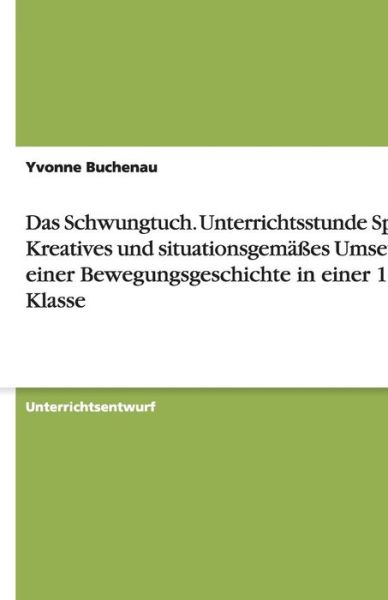 Cover for Buchenau · Das Schwungtuch. Unterrichtsst (Book) [German edition] (2008)
