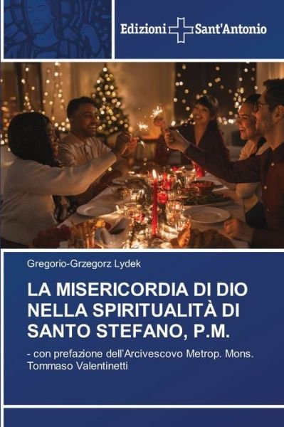 Cover for Gregorio-grzegorz Lydek · La Misericordia Di Dio Nella Spiritualit Di Santo Stefano, P.m. (Paperback Book) (2021)