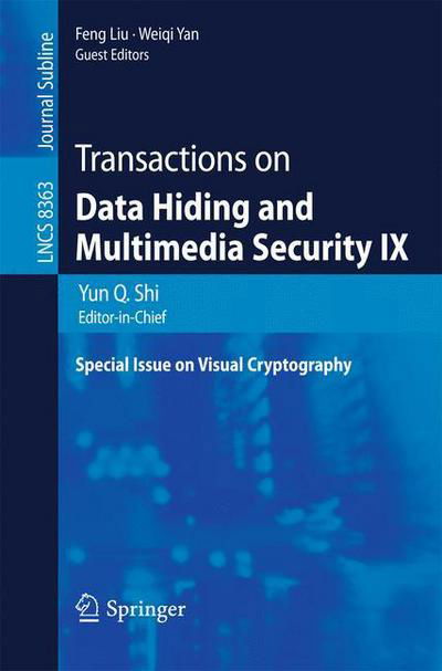 Cover for Yun Q Shi · Transactions on Data Hiding and Multimedia Security IX: Special Issue on Visual Cryptography - Lecture Notes in Computer Science (Paperback Book) [2014 edition] (2014)