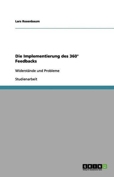 Die Implementierung des 360° - Rosenbaum - Livros - GRIN Verlag - 9783656126454 - 12 de fevereiro de 2012
