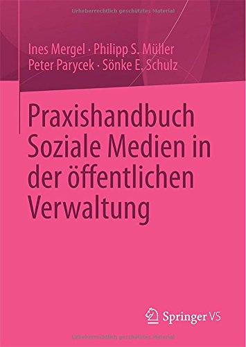 Cover for Ines Mergel · Praxishandbuch Soziale Medien in Der OEffentlichen Verwaltung (Hardcover Book) [2013 edition] (2013)