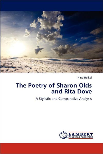 Cover for Heikel Hind · The Poetry of Sharon Olds and Rita Dove (Paperback Book) (2012)