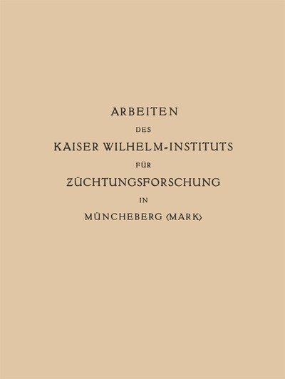 Cover for Erwin Baur · Arbeiten Des Kaiser Wilhelm-Instituts Fur Zuchtungsforschung in Muncheberg (Pocketbok) [1934 edition] (1934)
