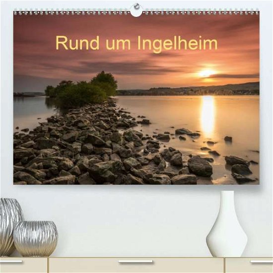 Rund um Ingelheim (Premium, hochwe - Hess - Livros -  - 9783672573454 - 