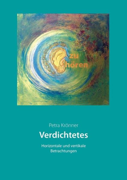 Cover for Petra Kronner · Verdichtetes (Paperback Book) [German edition] (2013)