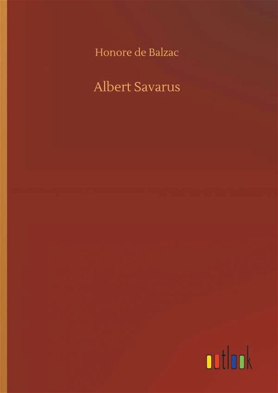 Cover for Balzac · Albert Savarus (Book) (2019)