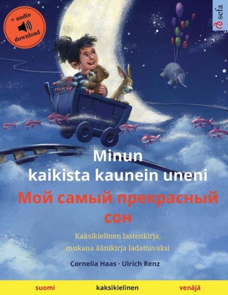 Cover for Ulrich Renz · Minun kaikista kaunein uneni - ??? ????? ?????????? ??? (suomi - venaja) (Paperback Book) (2020)