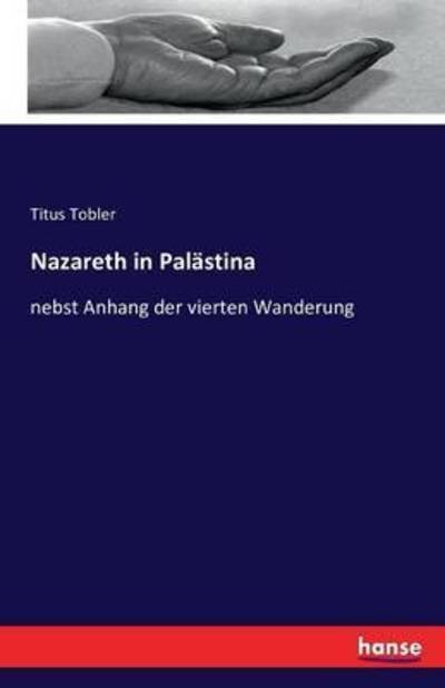 Cover for Tobler · Nazareth in Palästina (Book) (2016)