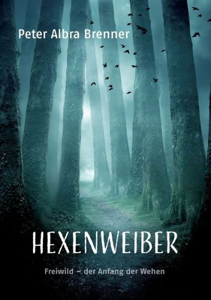 Cover for Brenner · Hexenweiber (Book) (2019)