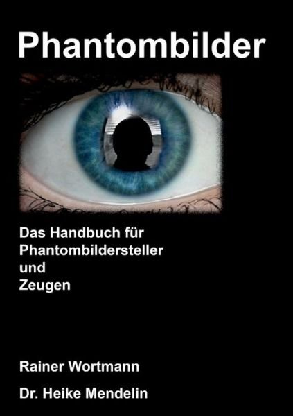 Cover for Wortmann · Phantombilder (Bog) (2017)
