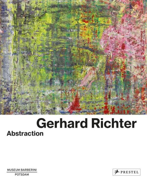 Cover for Ortrud Westheider · Gerhard Richter: Abstraction (Inbunden Bok) (2018)