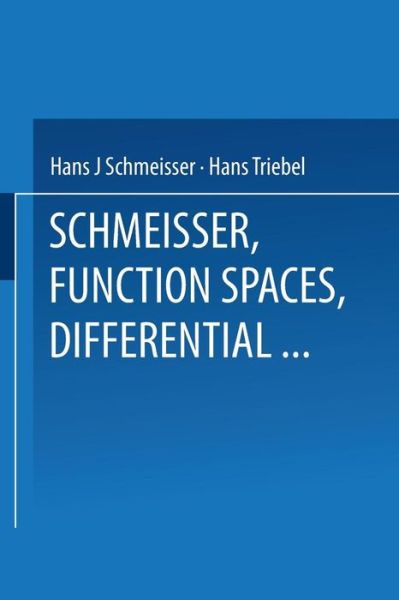 Cover for Prof Dr Hans Schmeisser · Function Spaces, Differential Operators and Nonlinear Analysis - Teubner-texte Zur Mathematik (Paperback Book) [German, 1993 edition] (1993)