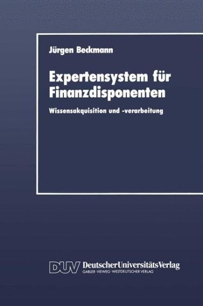 Cover for Jurgen Beckmann · Expertensystem fur Finanzdisponenten - Residue Reviews / Ruckstandsberichte (Paperback Book) [1990 edition] (1990)