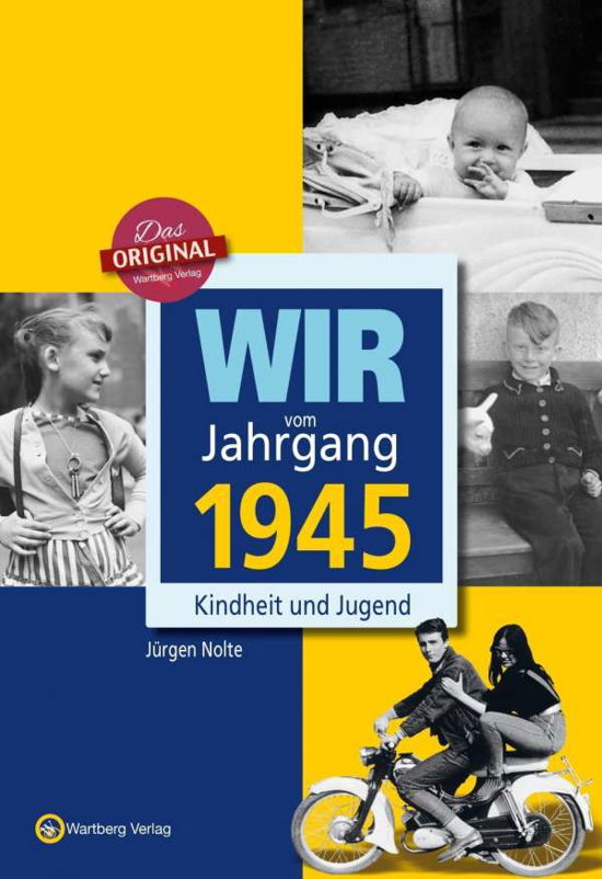 Cover for Nolte · Wir vom Jahrgang 1945 (Book)