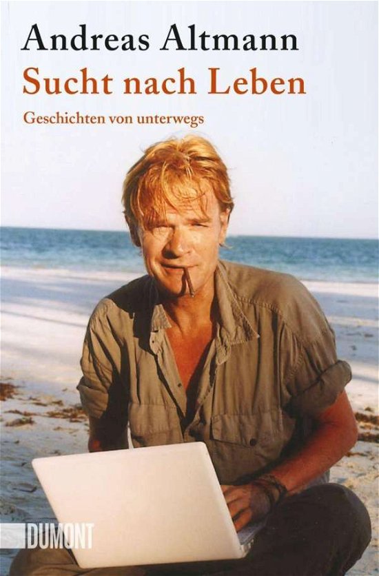 Cover for Andreas Altmann · Dumont TB.6445 Altmann.Sucht nach Leben (Book)