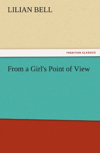 Cover for Lilian Bell · From a Girl's Point of View (Tredition Classics) (Paperback Bog) (2011)