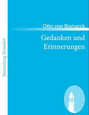 Cover for Bismarck · Gedanken und Erinnerungen (Book)