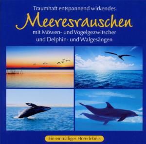 Meeresrauschen - Naturgeräusche - Musiikki - AVITALL - 9783893215454 - maanantai 23. elokuuta 2010