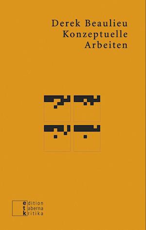 Cover for Derek Beaulieu · Konzeptuelle Arbeiten (Paperback Book) (2018)