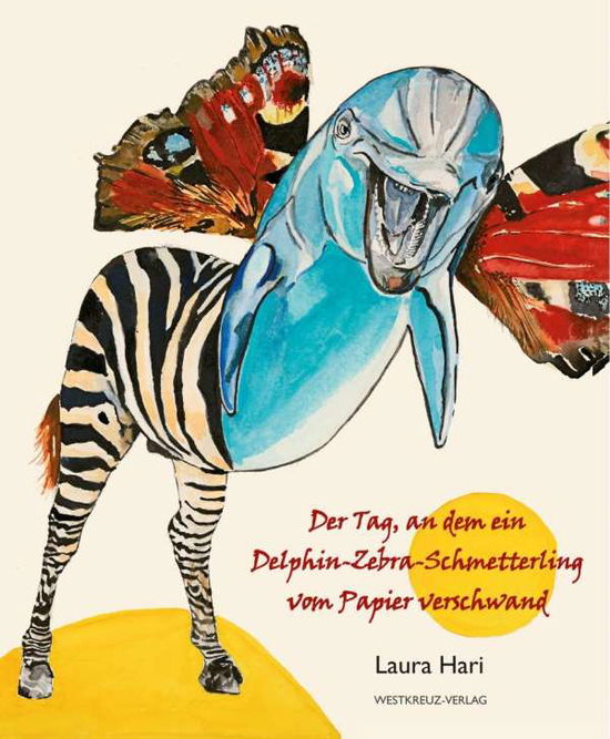 Der Tag, an dem ein Delphin-Zebra- - Hari - Livros -  - 9783944836454 - 