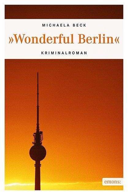 Cover for Beck · Wonderful Berlin (Bok)