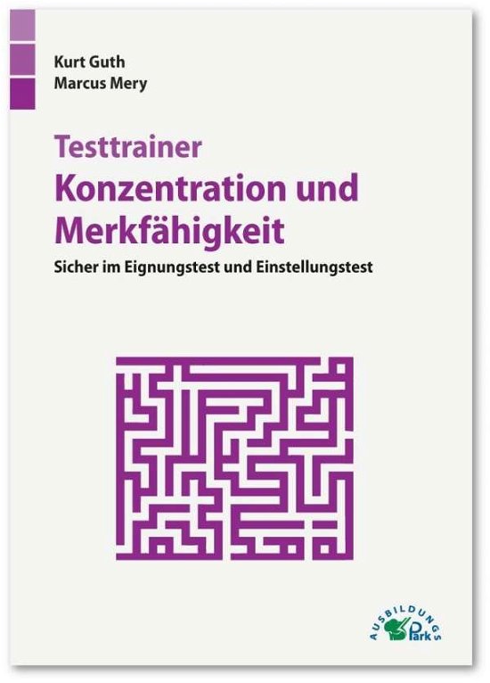 Cover for Guth · Testtrainer Konzentration und Merk (Bog)