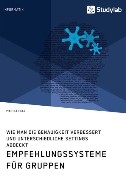 Empfehlungssysteme für Gruppen. Wi - Hell - Bücher -  - 9783960957454 - 23. Januar 2020