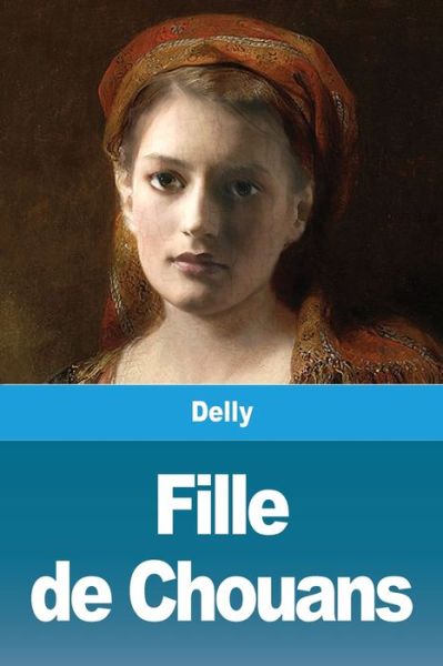 Cover for Delly · Fille de Chouans (Taschenbuch) (2020)