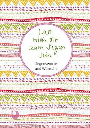 Lass Mich Dir Zum Segen Sein (Book)