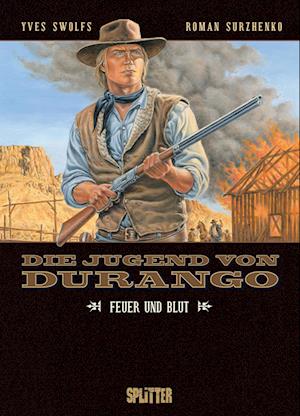 Die Jugend von Durango. Band 2 - Yves Swolfs - Books - Splitter-Verlag - 9783987211454 - May 22, 2024