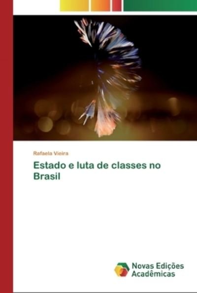 Cover for Vieira · Estado e luta de classes no Bras (Book) (2020)