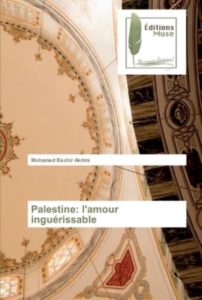 Cover for Akrimi · Palestine: l'amour inguérissable (Bok) (2019)