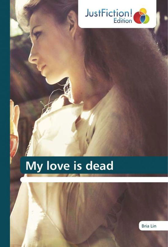 Cover for Lin · My love is dead (Bok)